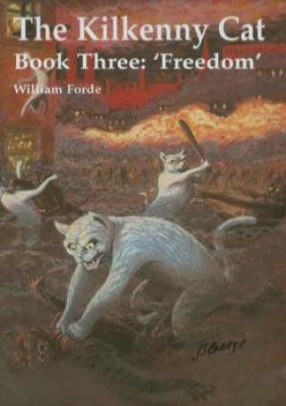 Carte Kilkenny Cat - Book Three William Forde