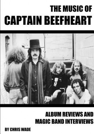 Kniha Music of Captain Beefheart Chris Wade