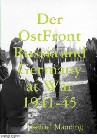 Kniha Der OstFront Russia and Germany at War 1941-45 Michael Manning