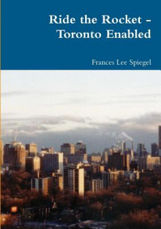 Carte Ride the Rocket - Toronto Enabled Frances Lee Spiegel