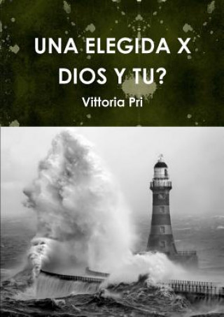 Książka Elegida X Dios Y Tu? VITTORIA PRI