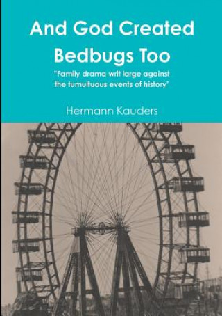 Книга And God Created Bedbugs Too Hermann Kauders