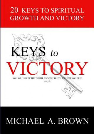 Carte Keys to Victory MICHAEL A. BROWN
