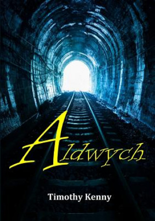 Livre Aldwych Timothy Kenny