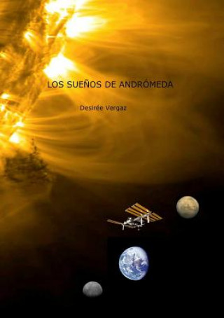 Knjiga Suenos De Andromeda Desiree Vergaz
