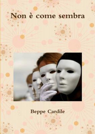 Buch Non e Come Sembra Beppe Cardile