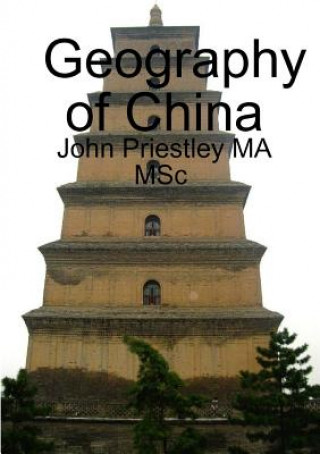 Könyv Geography of China John Priestley Ma Msc