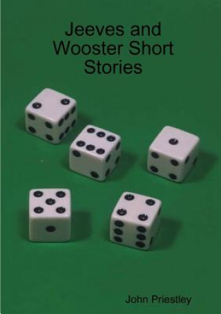 Knjiga Jeeves and Wooster Short Stories John Priestley