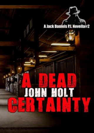 Kniha Dead Certainty John Holt