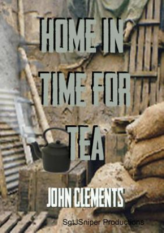 Kniha Home in Time for Tea John Clements