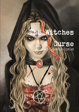 Knjiga Witches Curse Amelia Conroy-Larue