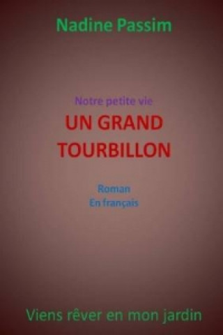 Carte Notre Petite Vie, Un Grand Tourbillon. NADINE PASSIM