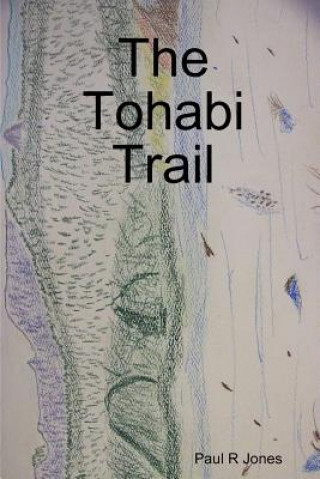 Book Tohabi Trail BARRY LEE JONES