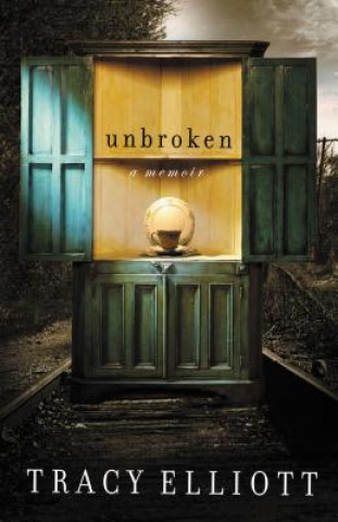 Knjiga Unbroken Tracy Elliott