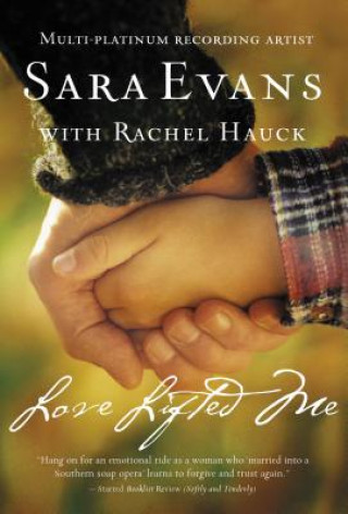 Kniha Love Lifted Me Professor Sara Evans