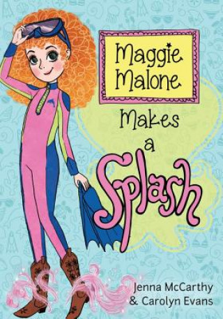 Libro Maggie Malone Makes a Splash Carolyn Evans