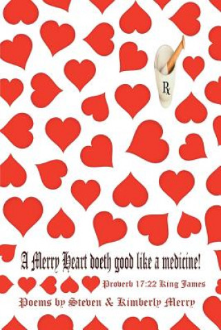 Könyv Merry Heart Doeth Good Like a Medicine Kimberly Merry