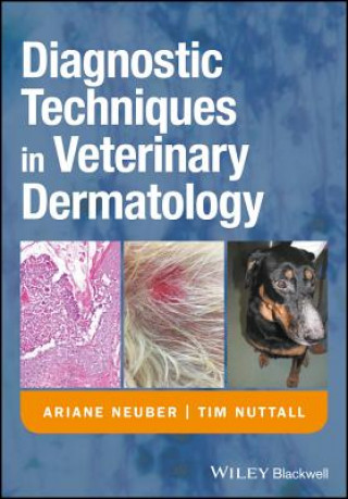 Kniha Diagnostic Techniques in Veterinary Dermatology Tim Nuttall