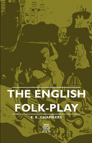 Buch English Folk-Play E. K. (Shakespeare scholar) Chambers