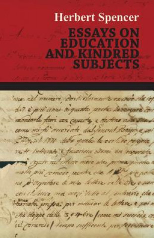 Könyv Essays On Education And Kindred Subjects Herbert Spencer