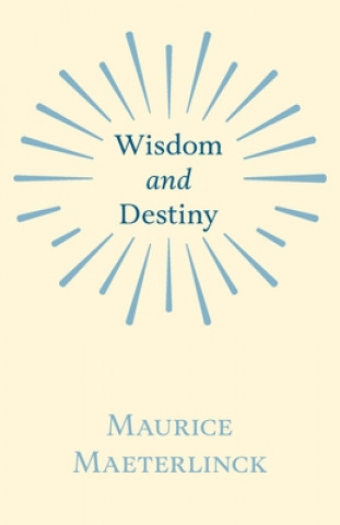 Knjiga Wisdom And Destiny Maurice Maeterlinck