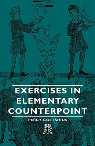 Kniha Exercises In Elementary Counterpoint Percy Goetshius