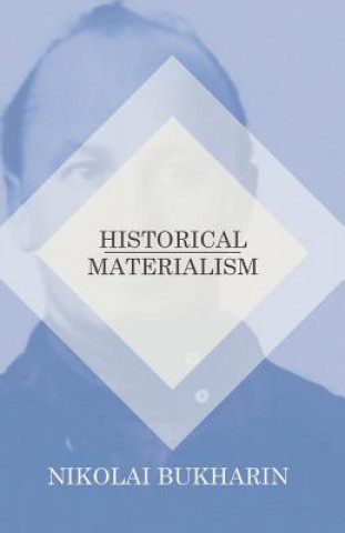 Kniha Historical Materialism Nikolai Bukharin