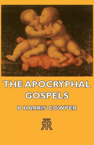 Carte Apocryphal Gospels B Harris Cowper