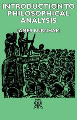 Carte Introduction To Philosophical Analysis James Burnham