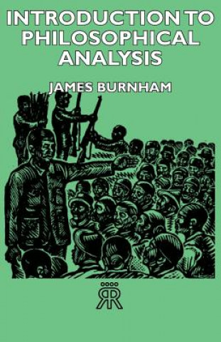 Kniha Introduction To Philosophical Analysis James Burnham