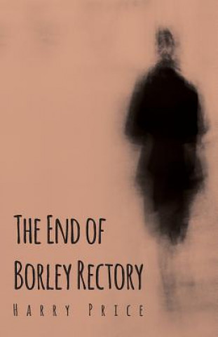 Libro End Of Borley Rectory Harry Price