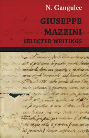 Kniha Giuseppe Mazzini -Selected Writings N. Gangulee