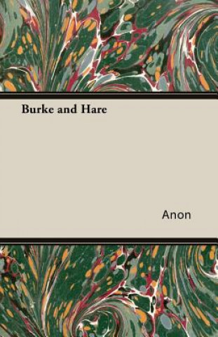 Kniha Burke And Hare Anon