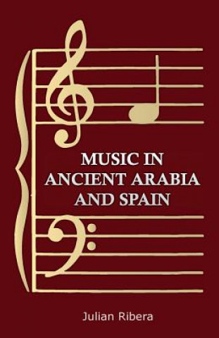 Książka Music In Ancient Arabia And Spain Julian Ribera