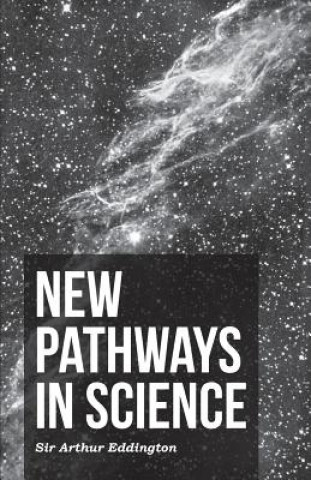 Carte New Pathways In Science Sir Arthur Eddington
