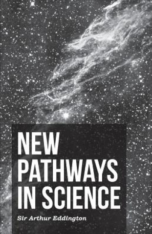 Buch New Pathways In Science Sir Arthur Eddington