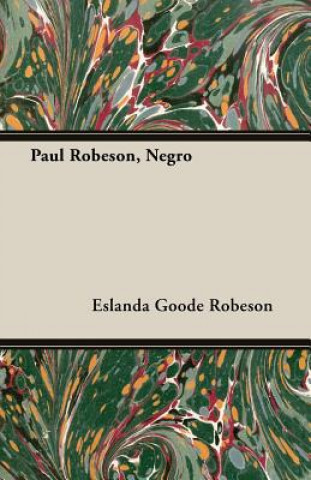 Książka Paul Robeson, Negro Eslanda Goode Robeson