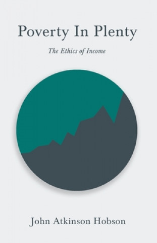 Carte Poverty In Plenty J. A Hobson