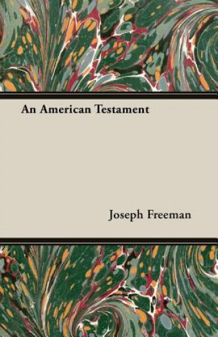 Carte American Testament Joseph Freeman