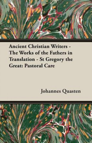 Carte Ancient Christian Writers - The Works Of The Fathers In Translation - St Gregory The Great Johannes Quasten