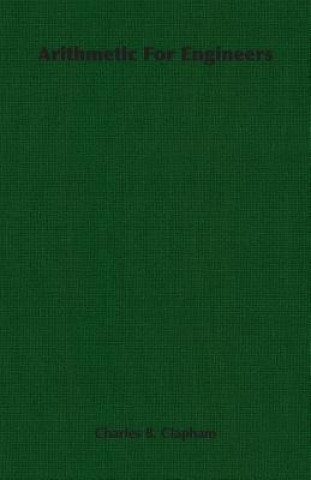 Knjiga Arithmetic For Engineers Charles B. Clapham