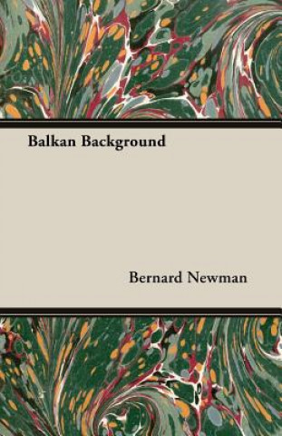 Carte Balkan Background Bernard Newman