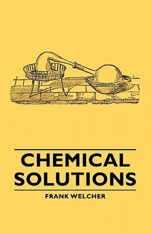 Книга Chemical Solutions Frank Welcher