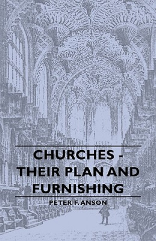 Libro Churches - Their Plan And Furnishing Peter F. Anson