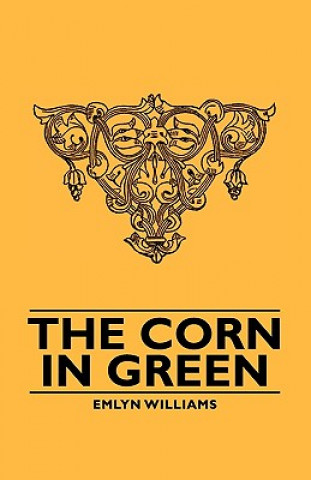 Buch Corn In Green Emlyn Williams