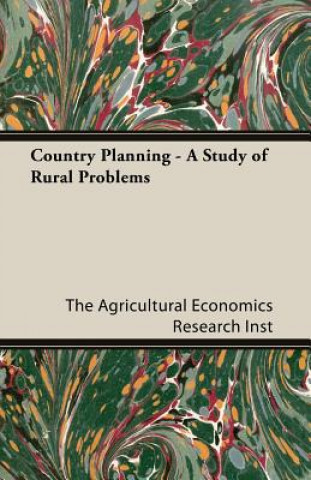 Carte Country Planning - A Study Of Rural Problems The Agricultural Economics Research Inst