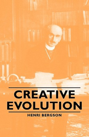 Kniha Creative Evolution Henri Bergson