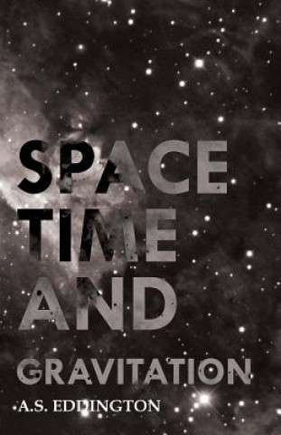 Carte Space Time And Gravitation A.S. Eddington