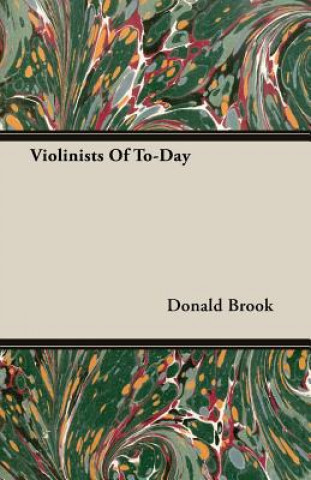 Carte Violinists Of To-Day Donald Brook