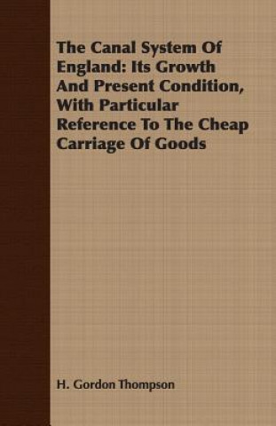 Kniha Canal System Of England H. Gordon Thompson